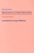 Meditations on First Philosophy In Which the Existence of God and the Distinction of the Human Soul from the Body Are Demonstrated cover