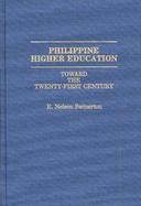 Philippine Higher Education: Toward the Twenty-First Century cover