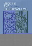 Medicine and the German Jews A History cover