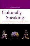 Culturally Speaking: Managing Rapport Through Talk Across Cultures cover