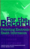 For the Record Protecting Electronic Health Information cover