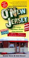 O' New Jersey Day Tripping, Backroads, Eateries, and Funky Adventures cover