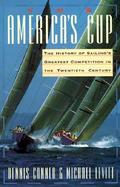The America's Cup: The History of Sailing's Greatest Competition in the Twentieth Century cover