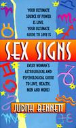 Sex Signs Every Woman's Astrological and Psychological Guide to Love, Men, Sex, Anger and Personal Power cover