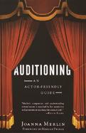 Auditioning An Actor-Friendly Guide cover