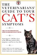 The Veterinarians' Guide to Your Cat's Symptoms cover