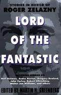 Lord of the Fantastic: Stories in Honor of Roger Zelazny cover