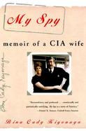 My Spy Memoir of a CIA Wife cover