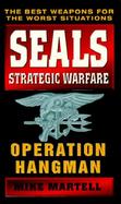 Seals Strategic Warfare Operation Hangman cover