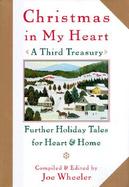 Christmas in My Heart, a Third Treasury: Further Holiday Tales for Heart and Home cover