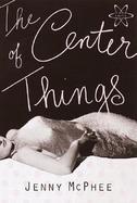 The Center of Things cover