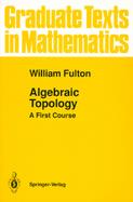 Algebraic Topology A First Course cover