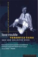 Love Trouble: New and Collected Work cover