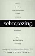 Schmoozing: The Private Conversations of American Jews cover