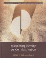 Questioning Identity Gender, Class, Nation cover