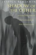 Shadow of the Other Intersubjectivity and Gender in Psychoanalysis cover