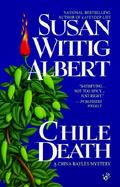 Chile Death A China Bayles Mystery cover