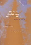 The Great Breakthrough and Its Cause cover
