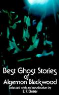 The Best Ghost Stories of Algernon Blackwood cover