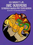 Art Nouveau Stained Glass Pattern Book 104 Designs for Workable Projects cover