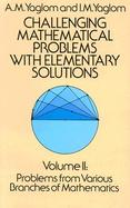 Challenging Mathematical Problems With Elementary Solutions (volume2) cover