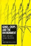 Genes, Crops and the Environment cover