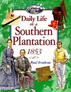 Daily Life on a Southern Plantation 1853 cover