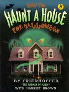 How to Haunt a House for Halloween cover