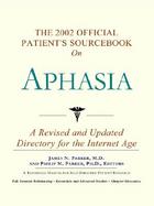The 2002 Official Patient's Sourcebook on Aphasia cover