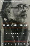 Francis Ford Coppola: A Filmmaker's Life cover