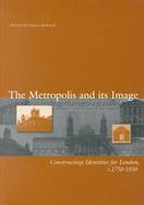 The Metropolis and Its Image cover