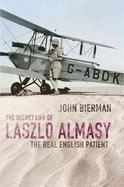 The Secret Life Of Laszlo Almasy cover