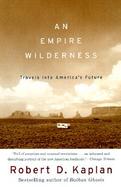 Empire Wilderness Travels into America's Future cover