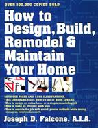 How to Design, Build, Remodel, and Maintain Your Home cover