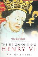 The Reign Of King Henry VI cover