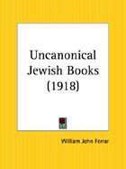 Uncanonical Jewish Books 1918 cover