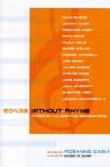 Songs Without Rhyme; Prose by Celebrated Songwriters cover