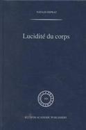 Lucidite Du Corps De L'Empirisme Transcendantal En Phenomenologie cover