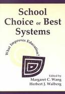 School Choice or Best Systems What Improves Education? cover