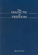 The Dialectic of Freedom cover