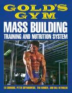 Gold's Gym Mass Building Training and Nutrition System cover