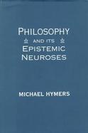 Philosophy and Its Epistemic Neuroses cover