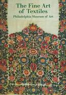 The Fine Art of Textiles: Philadelphia Museum of Art cover