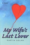 My Wife's Last Lover cover