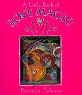 Little Book of Love Magic cover