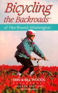 Bicycling the Backroads of Northwest Washington cover