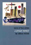 Tales of Two Cities A Persian Memoir cover