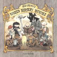 Gris Grimly's Wicked Nursery Rhymes cover