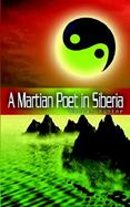 A Martian Poet in Siberia cover
