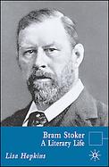 Bram Stoker A Literary Life cover